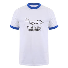 Load image into Gallery viewer, Funny To Be Or Not To Be Electrical Engineer T Shirt Man Casual Summer Short Sleeve Cotton O-neck Mans Tshirts Tops TM-001